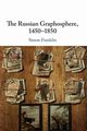 The Russian Graphosphere, 1450-1850, Franklin Simon