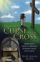 From the Curse to the Cross, Masih Rose