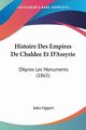 Histoire Des Empires De Chaldee Et D'Assyrie, Oppert Jules