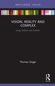 Vision, Reality and Complex, Singer Thomas