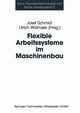 Flexible Arbeitssysteme Im Maschinenbau, 