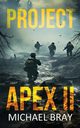 Project Apex II, Bray Michael
