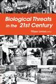 Biological Threats in the 21st Century, 