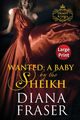 Wanted, A Baby by the Sheikh, Fraser Diana
