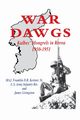 War Dawgs, Kestner Sr. U.S. Army Infantry Ret. M
