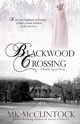 Blackwood Crossing, McClintock MK