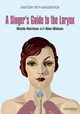 A Singer's Guide to the Larynx, Harrison Nicola