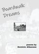 Boardwalk Dreams / Midway Moves, Albanese Dominic