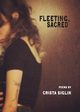 Fleeting, Sacred, Siglin Crista