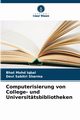 Computerisierung von College- und Universittsbibliotheken, Mohd Iqbal Bhat