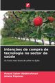 Inten?es de compra de tecnologia no sector da sade, Saber Abdelrahman Mosad
