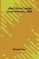 Allen's West London Street Directory, 1868, Allen Samuel