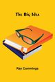 The Big Idea, Cummings Ray