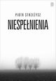 Niespenienia, Piotr Strzeysz