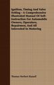 Ignition, Timing And Valve Setting - A Comprehensive Illustrated Manual Of Self-Instruction For Automobile Owners, Operators, Repairmen, And All Interested In Motoring, Russell Thomas Herbert