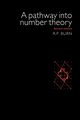 A Pathway Into Number Theory, Burn R. P.