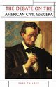The debate on the American Civil War era, Tulloch Hugh