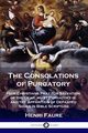 The Consolations of Purgatory, Faure Henri