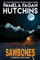 Sawbones, Hutchins Pamela Fagan