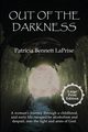 Out of the Darkness, LaPrise Patricia Bennett