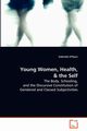 Young Women, Health, and the Self, O'Flynn Gabrielle