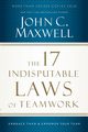 The 17 Indisputable Laws of Teamwork, Maxwell John C.