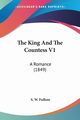 The King And The Countess V1, Fullom S. W.