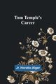 Tom Temple's Career, Horatio Alger Jr.