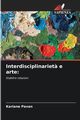 Interdisciplinariet? e arte, Pavan Kariane