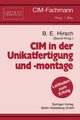 CIM in der Unikatfertigung und -montage, 