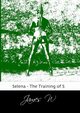 Selena - The Training of S, W James
