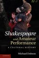 Shakespeare and Amateur Performance, Dobson Michael