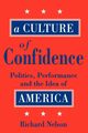 A Culture of Confidence, Nelson Richard