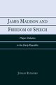 James Madison and Freedom of Speech, Rudanko Juhani