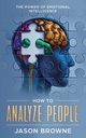 How to Analyze People, Browne Jason