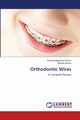 Orthodontic Wires, Prasad Kavuda Nagarjuna