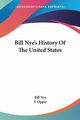 Bill Nye's History Of The United States, Nye Bill