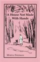 A House Not Made With Hands, Stedman Myrtle