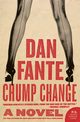 Chump Change, Fante Dan
