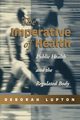 The Imperative of Health, Lupton Deborah Professor