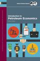 Introduction to Petroleum Economics, Hinkin Chris