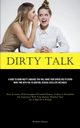 Dirty Talk, Danner Reinhart