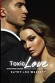 Toxic Love, Waskett Kathy Lou