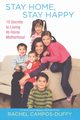 Stay Home, Stay Happy, Campos-Duffy Rachel