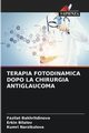 TERAPIA FOTODINAMICA DOPO LA CHIRURGIA ANTIGLAUCOMA, Bakhritdinova Fazilat
