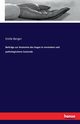 Beitrge zur Anatomie des Auges in normalem und pathologischem Zustande, Berger Emile
