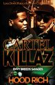 Cartel Killaz, Rich Hood
