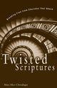 Twisted Scriptures, Chrnalogar Mary Alice