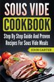 Sous Vide Cookbook, Carter John