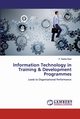 Information Technology in Training & Development Programmes, Rani P. Sobha